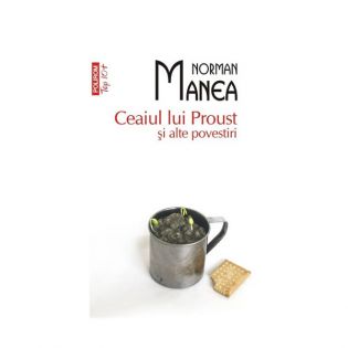 Ceaiul lui Proust si alte povestiri Ceaiul lui Proust si alte povestiri